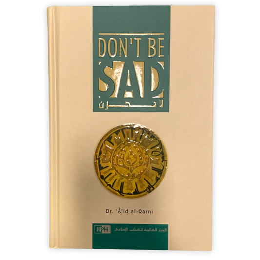 Don't be sad by Aaidh ibn Abdullah al-Qarni